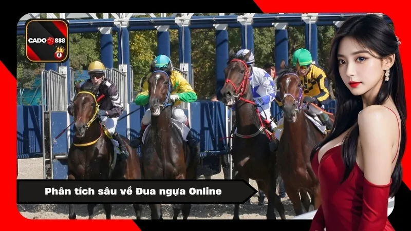 Phân tích sâu về Đua ngựa Online